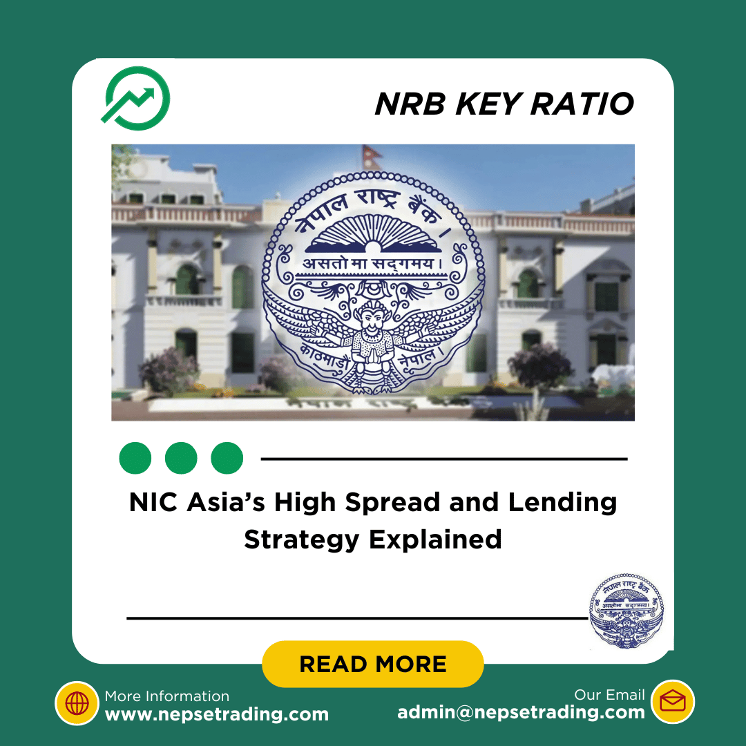 NIC Asia’s High Spread and Lending Strategy Explained