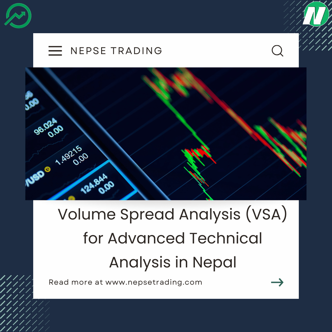 Volume Spread Analysis (VSA) for Advanced Technical Analysis in Nepal