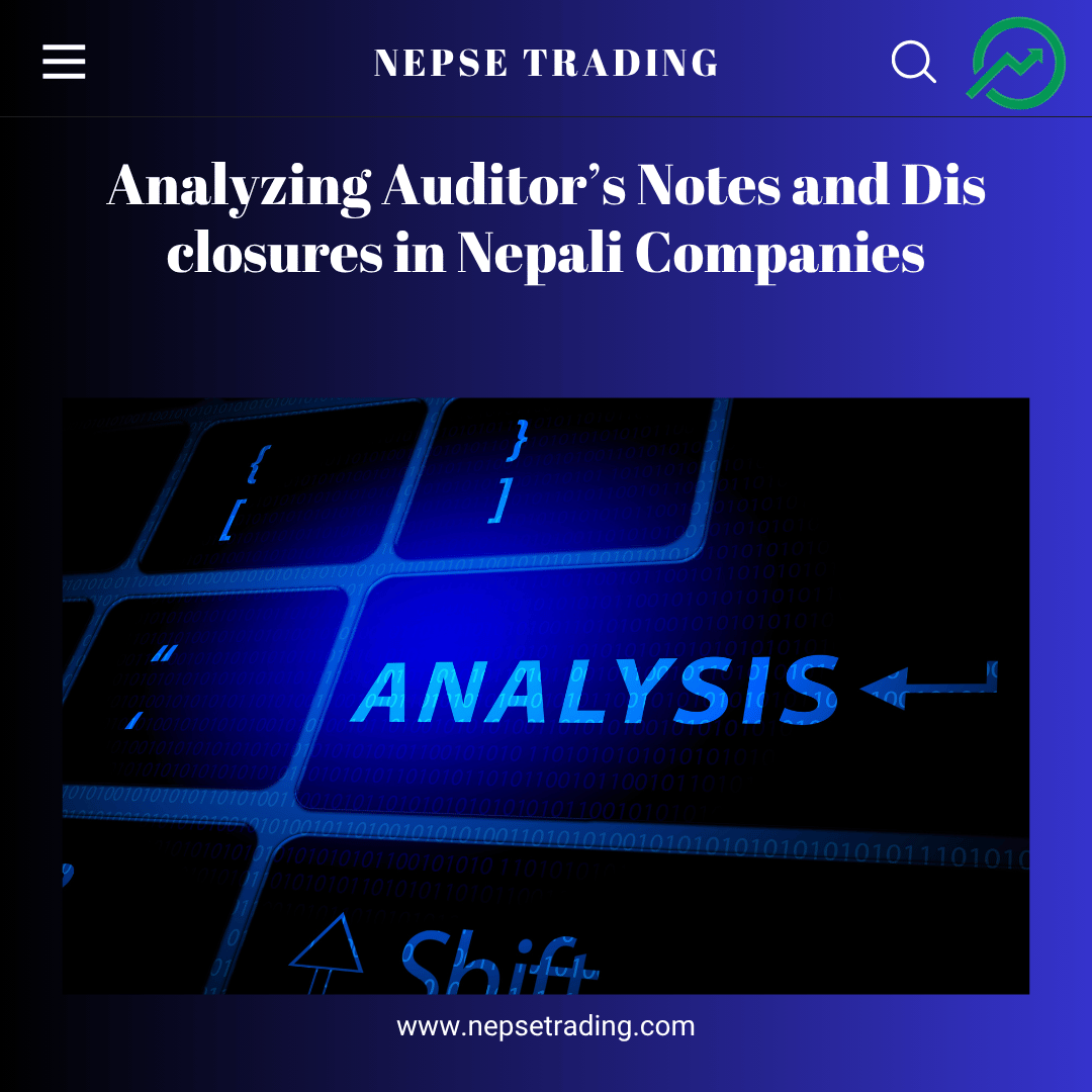 Analyzing Auditor’s Notes and Disclosures in Nepali Companies