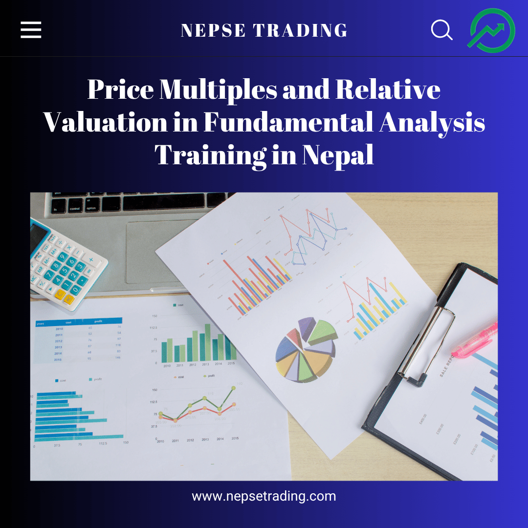 Price Multiples and Relative Valuation in Fundamental Analysis Training in Nepal