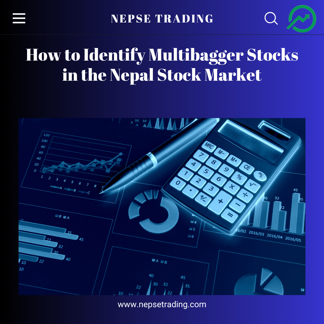 How to Identify Multibagger Stocks in the Nepal Stock Market
