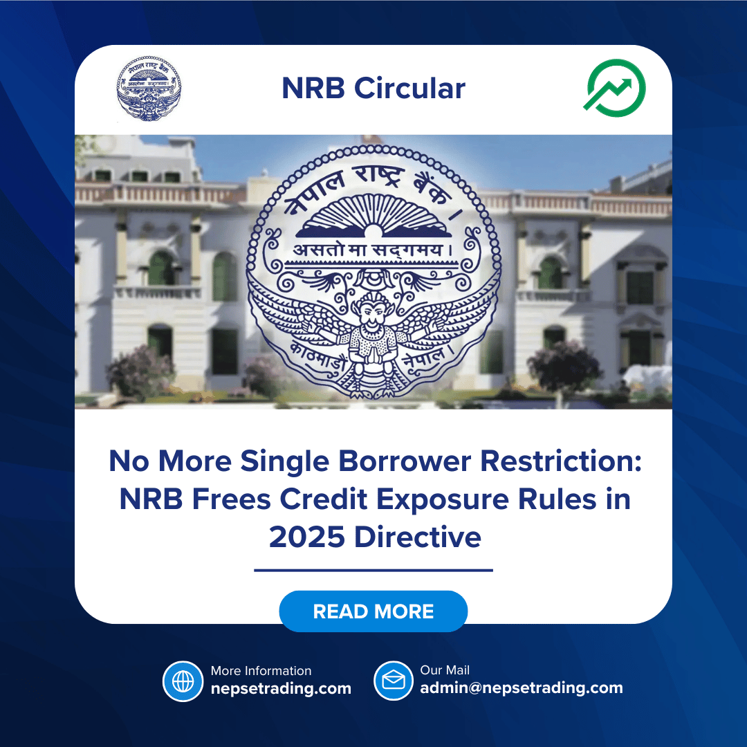 No More Single Borrower Restriction: NRB Frees Credit Exposure Rules in 2025 Directive