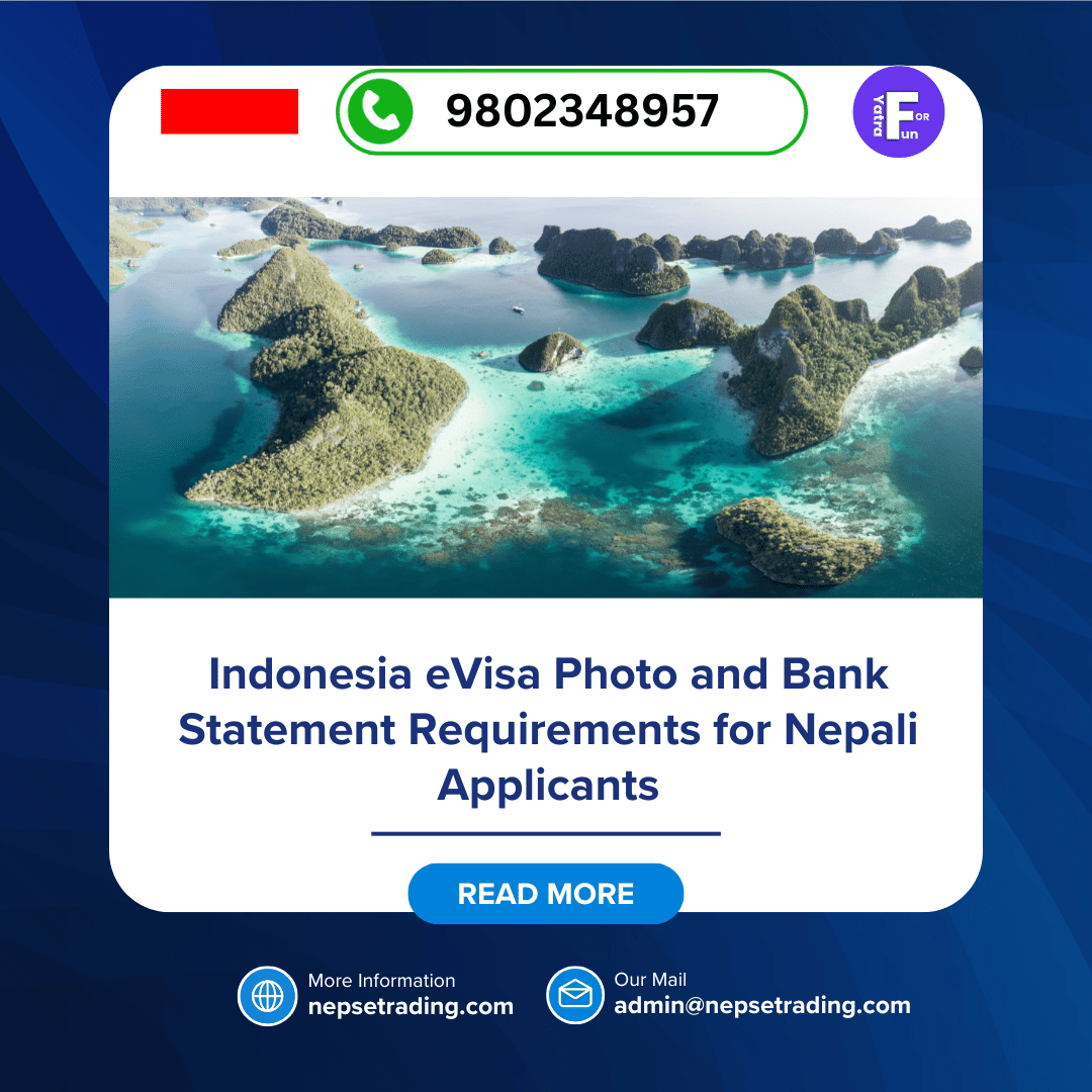 Indonesia eVisa Photo and Bank Statement Requirements for Nepali Applicants