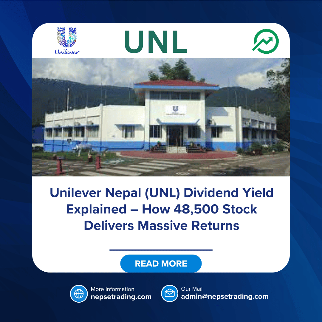 Unilever Nepal (UNL) Dividend Yield Explained – How 48,500 Stock Delivers Massive Returns