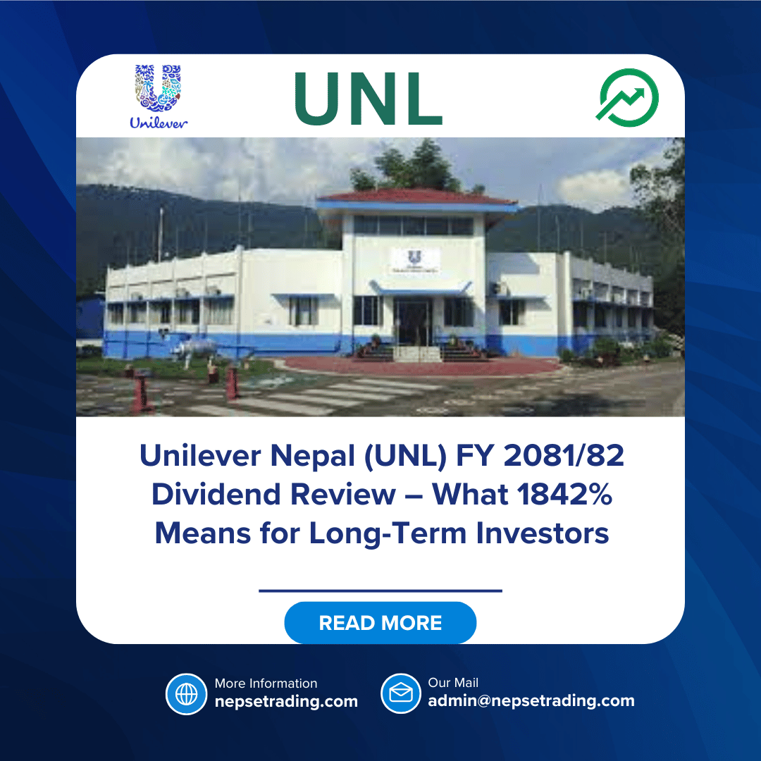 Unilever Nepal (UNL) FY 2081/82 Dividend Review – What 1842% Means for Long-Term Investors