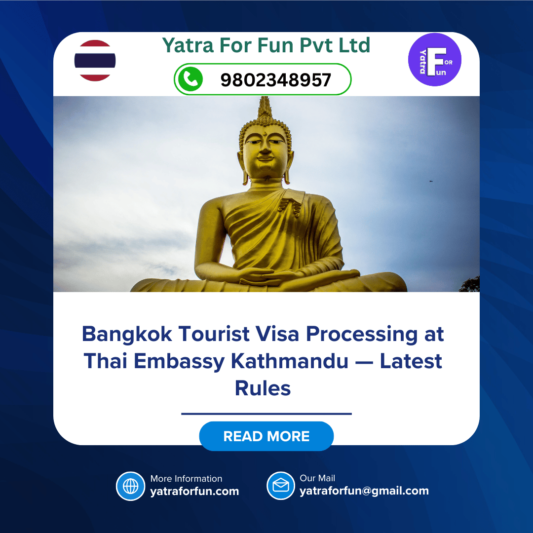 Bangkok Tourist Visa Processing at Thai Embassy Kathmandu — Latest Rules