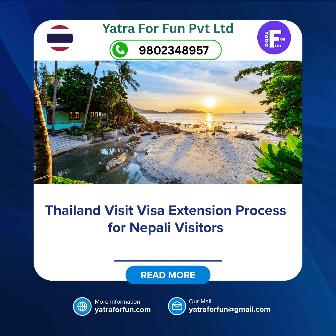 Thailand Visit Visa Extension Process for Nepali Visitors