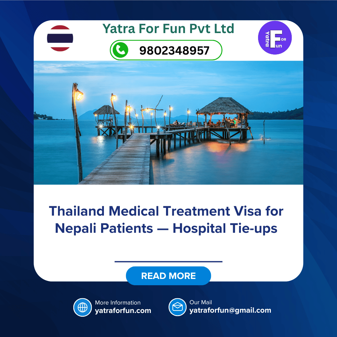 Thailand Medical Treatment Visa for Nepali Patients — Hospital Tie-ups