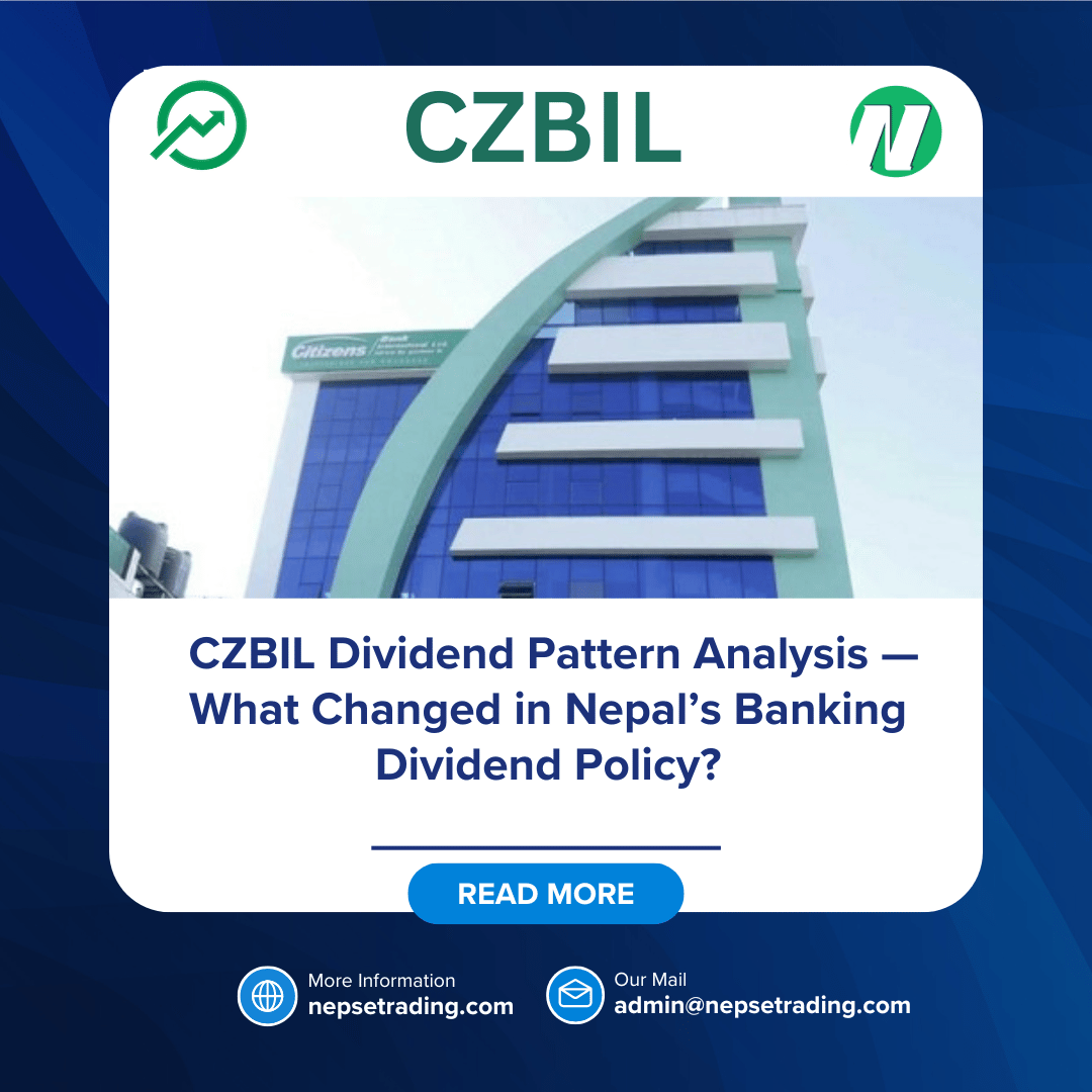 CZBIL Dividend Pattern Analysis — What Changed in Nepal’s Banking Dividend Policy?