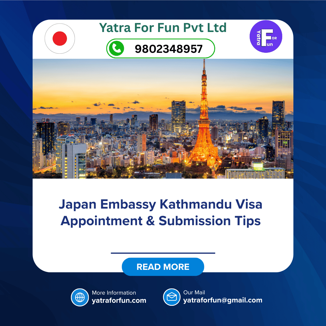 Japan Embassy Kathmandu Visa Appointment & Submission Tips