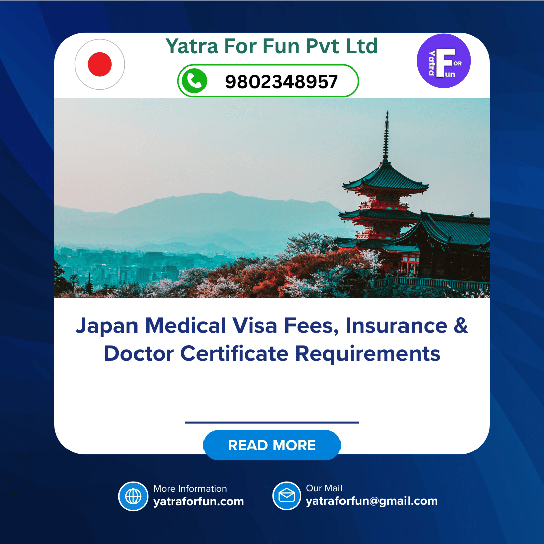 Japan Medical Visa Fees, Insurance & Doctor Certificate Requirements