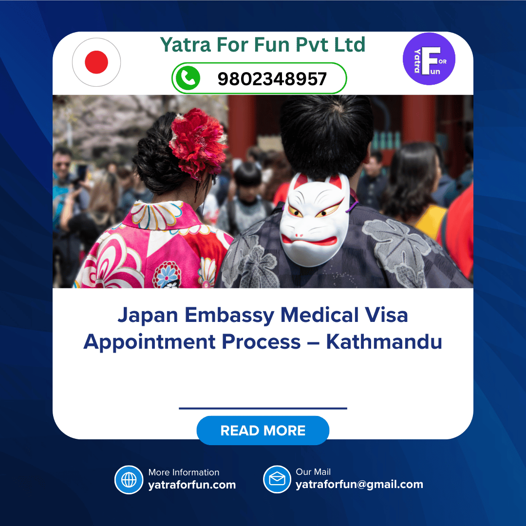Japan Embassy Medical Visa Appointment Process – Kathmandu