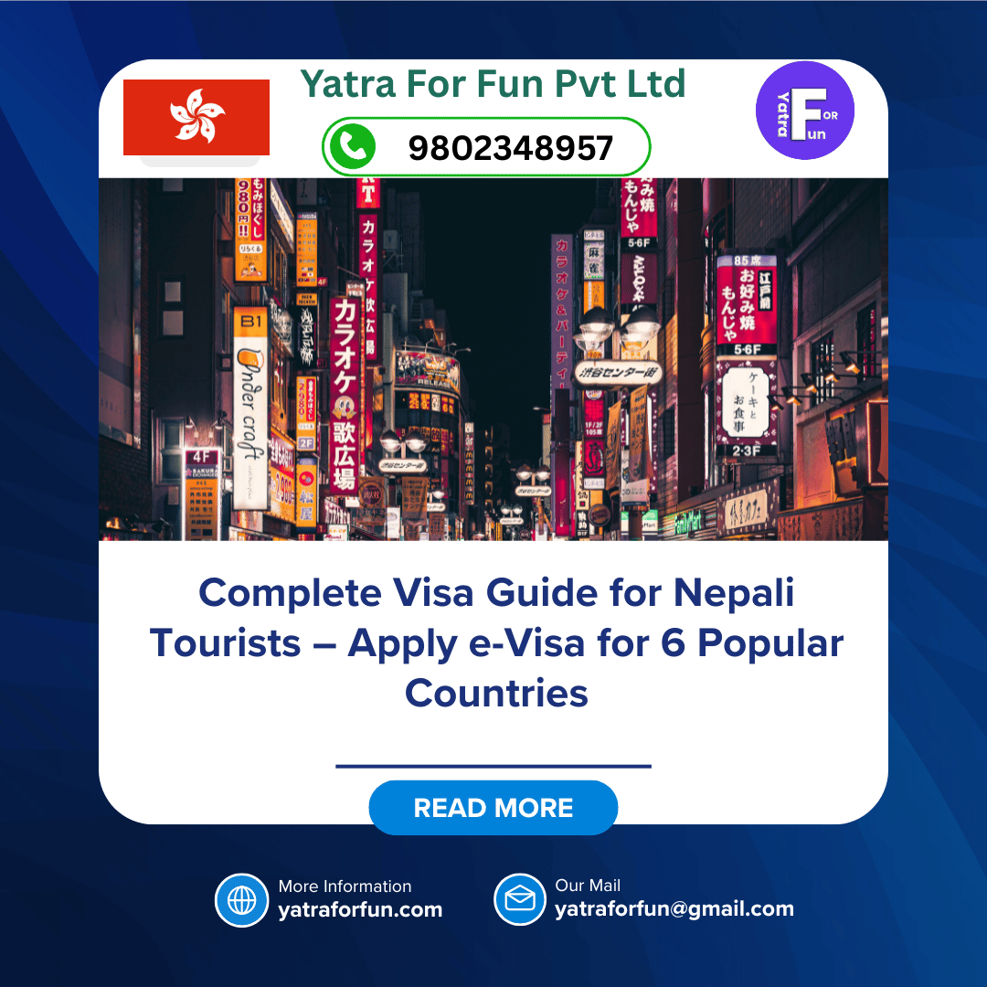 Complete Visa Guide for Nepali Tourists – Apply e-Visa for 6 Popular Countries