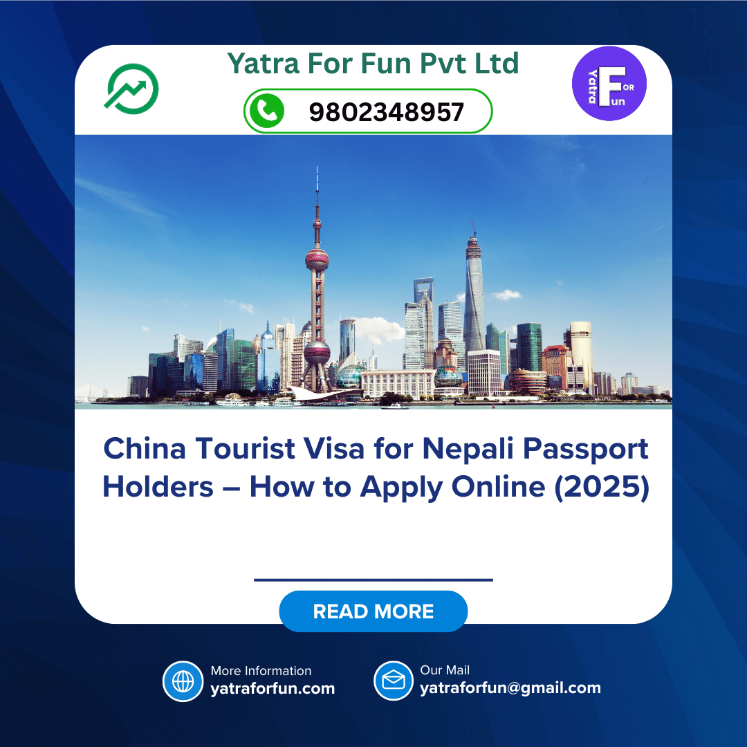 China Tourist Visa for Nepali Passport Holders – How to Apply Online (2025)