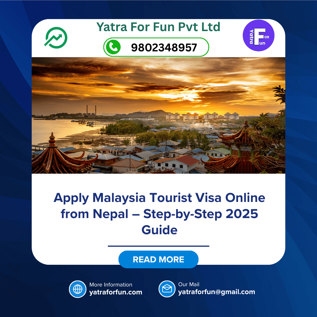 Apply Malaysia Tourist Visa Online from Nepal – Step-by-Step 2025 Guide