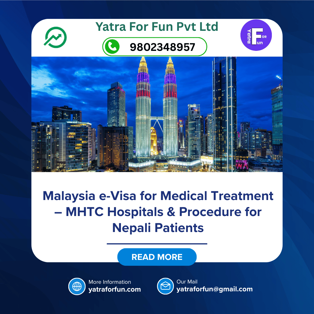 Malaysia e-Visa for Medical Treatment – MHTC Hospitals & Procedure for Nepali Patients