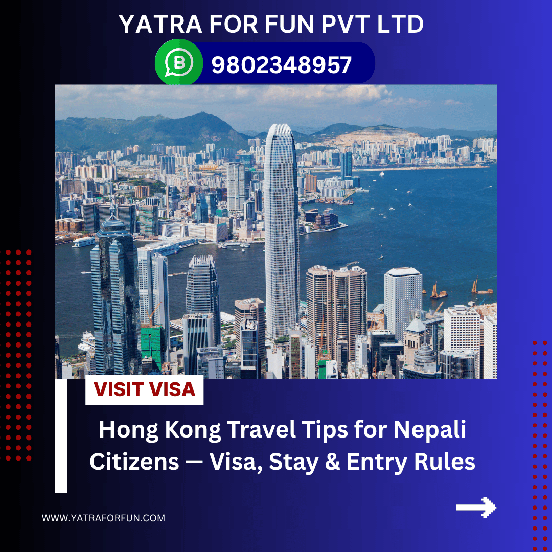Hong Kong Travel Tips for Nepali Citizens — Visa, Stay & Entry Rules