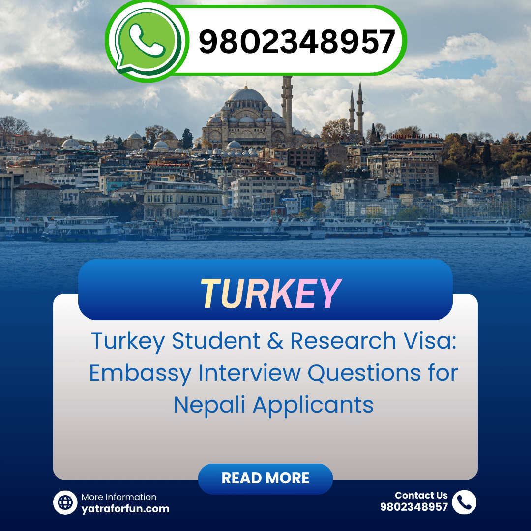 Turkey Student & Research Visa: Embassy Interview Questions for Nepali Applicants
