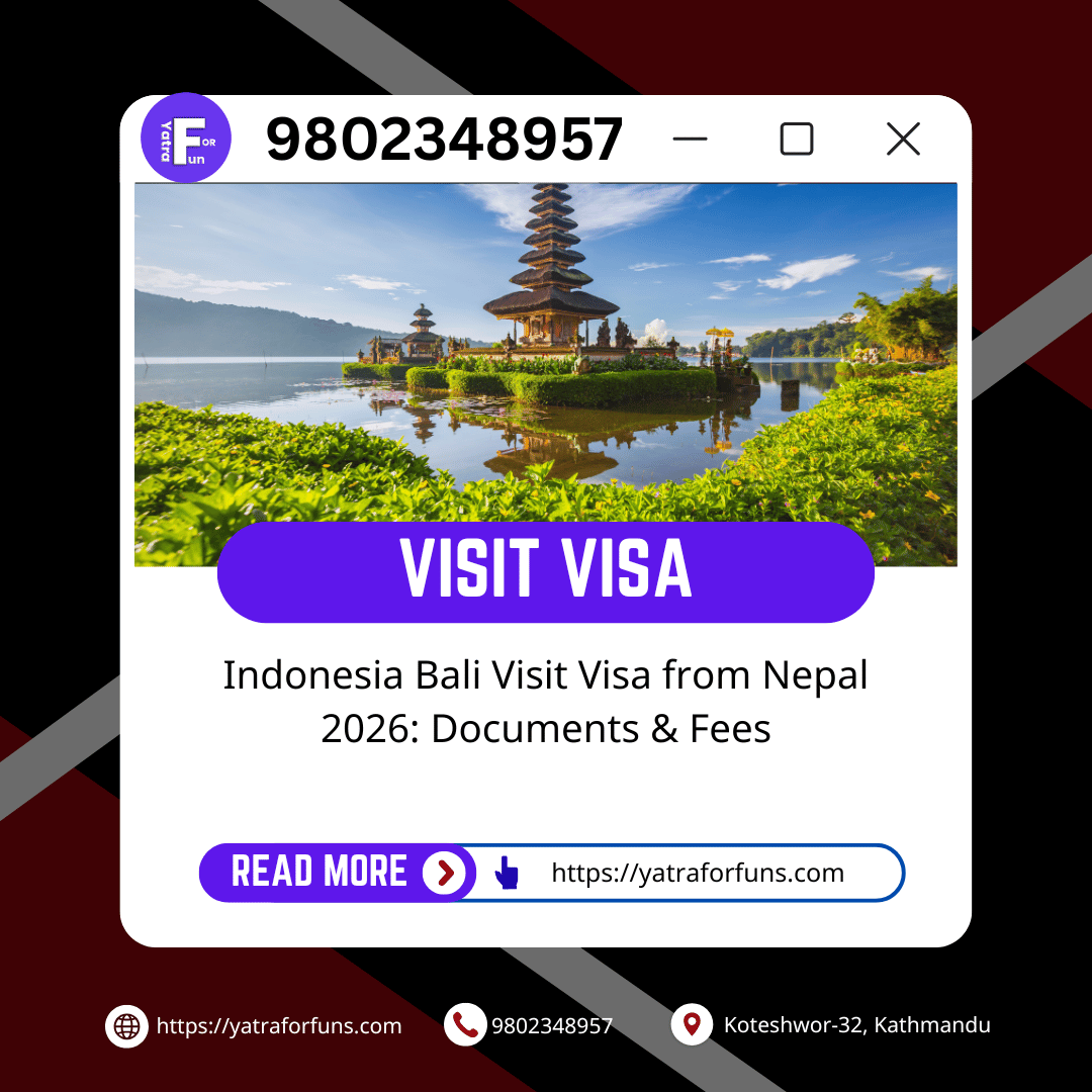 Indonesia Bali Visit Visa from Nepal 2026: Documents & Fees