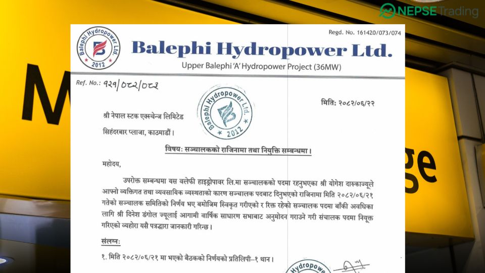 बलेफी हाइड्रोपावर लिमिटेडमा सञ्चालक योगेश दारुकाको राजीनामा, दिनेश डंगोल नयाँ सञ्चालकमा नियुक्त