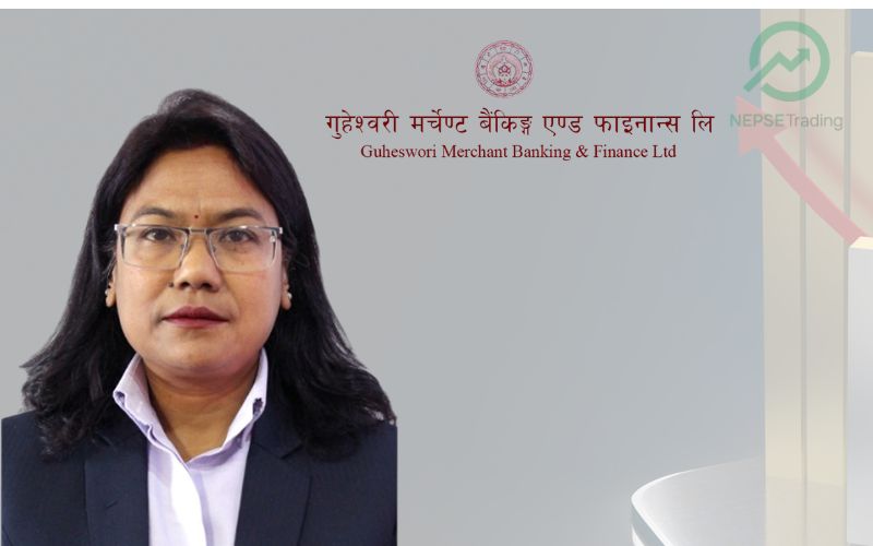 गुहेश्वरी मर्चेन्ट बैंकिङ एण्ड फाइनान्सको कामु सीईओमा अर्चना प्रधान नियुक्त